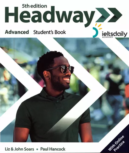 HEADWAY ADVANCED STUDENT BOOK and WORKBOOK 5TH EDITION
